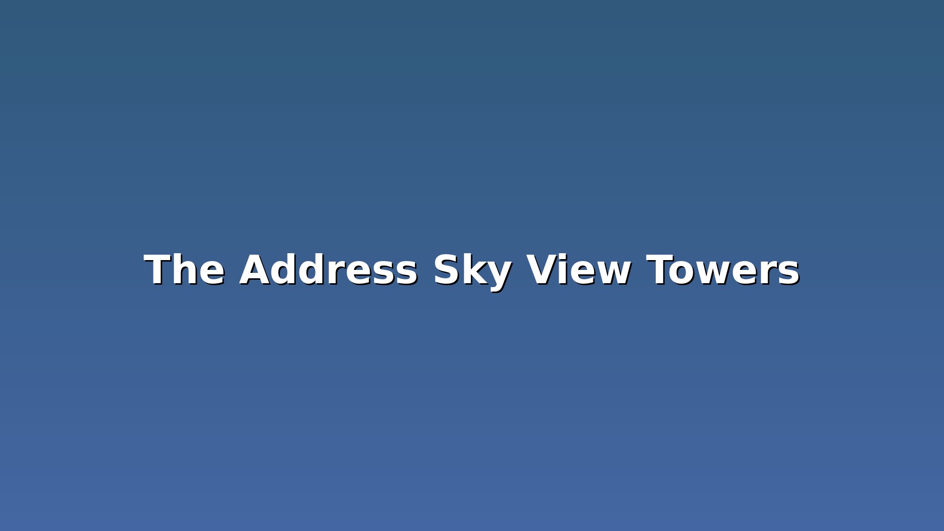 The Address Sky View Towers - Main Image - Luxury Dubai Property